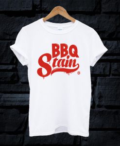 BBQ Stain T Shirt