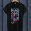Biggie The What T Shirt