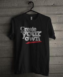 Create Your Own T Shirt