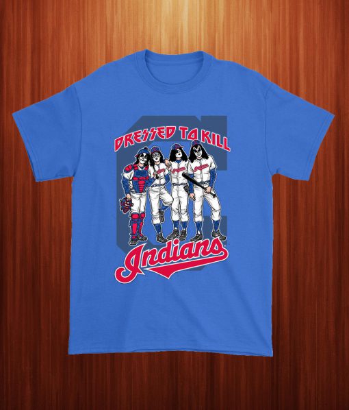 Dressed To Kill Indians T Shirt