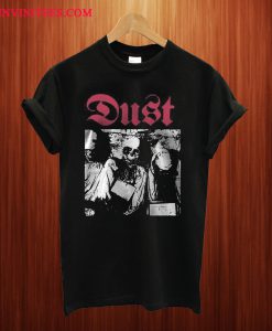 Dust T Shirt