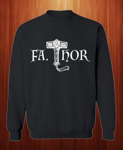 Fa Thor Sweatshirt