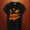 Flame Mother Of Dragons T Shirt