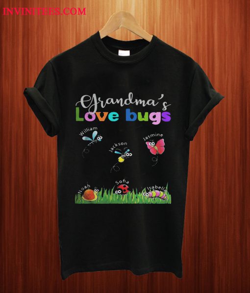 Grandma's Love Bugs Customized T Shirt