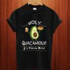 Holy Guacamole Its Fiesta Time Cinco De Mayo Avocado T Shirt