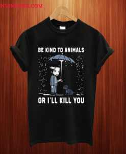 Keanu Reeves Be Kind To Animals or I’ll Kill You T Shirt