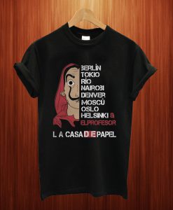 La Casa De Papel Actors Berlin Tokio T Shirt