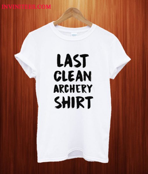 Last Clean Archery T Shirt