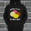 Let Your Conchas Be Your Guide Hoodie