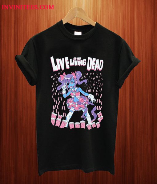 Live Of The Living Dead T Shirt