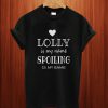 Lolly Is My Name T Shirt