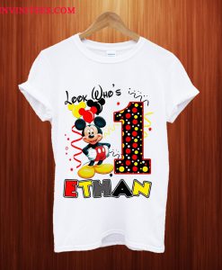 Look who's Mickey Birthday T Shirt