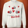 Love Lady Bugs Sweatshirt