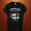 Low Bucks High Definition T Shirt