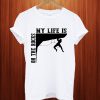 My Life Is On The Rocks T Shirt