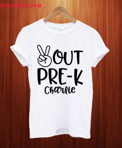 Peace Out Pre-K T Shirt