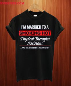 Physical Therapist Assistant's Husband T Shirt