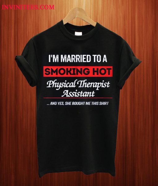 Physical Therapist Assistant's Husband T Shirt