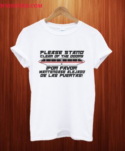 Please Stand Clear Of The Doors T Shirt
