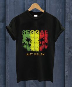 Reggae Just Relax T Shirt