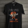 Talk Shit One More Time On My Denver Broncos T Shirt