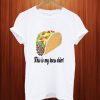 This Is My Taco T Shirt