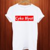 Cyka Blyat T Shirt