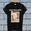 Dad's Day 2019 Dog's T Shirt