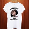 Edna Mode Is My Spirit Animal T Shirt