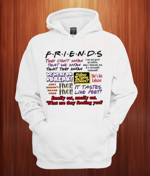Friends They Don't Know Hoodie