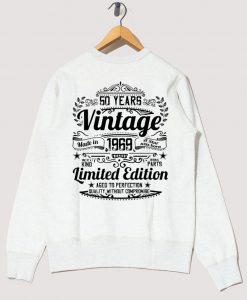 Funny Novelty Gift For 50th Birthday Vintage Made In 1969 Sweatshirt
