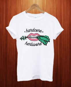 Hardcore Herbivore T Shirt