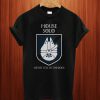House Solo Never Tell Us Odds Game Of Thrones T Shirt