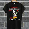I Like Butt Rubbed And My Pork Pulled Mickey Mouse T Shirt