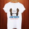 Juneteenth Celebrate Freedom T Shirt