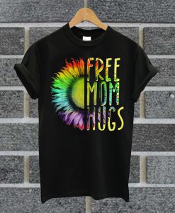 LGBT Sunflower Free Mom Hugs T Shirt