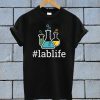 Lablife T Shirt