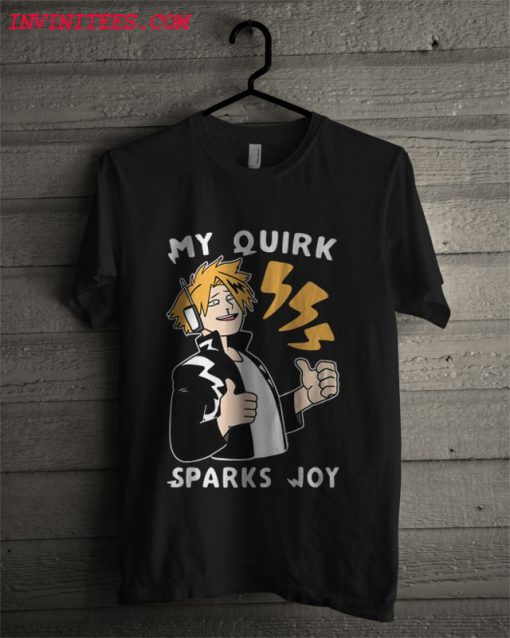 My Quirk Sparks Joy T Shirt