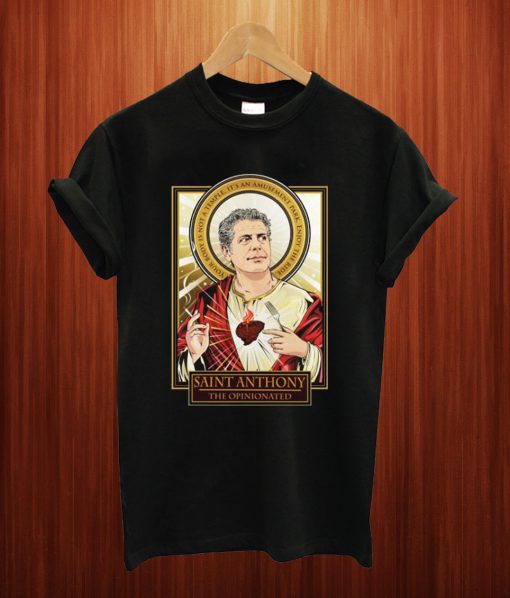 RIP Saint Anthony Bourdain T Shirt