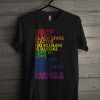 Science Is Real Black Lives Matter Love Is Love Equality T Shirt