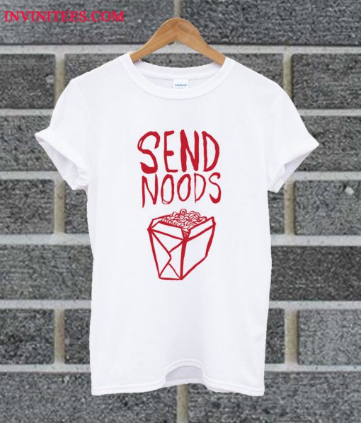 Send Noods Food T Shirt