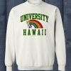 The University Of Hawaii Sweatshirt