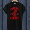 Toronto Raptors NBA Champions 2019 T Shirt