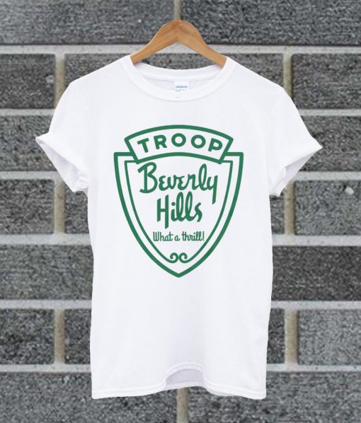 Troop Beverly Hills What A Thrill T Shirt