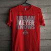 Urban Meyer Knows T Shirt