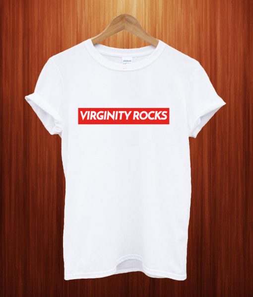 Virginity Rocks T Shirt