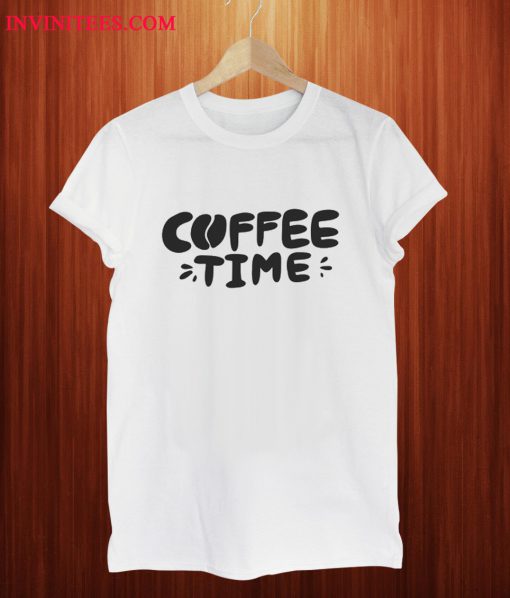 Coffee Time White T Shirt