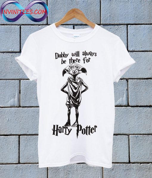 Dobby Will Always Be There Juniors T Shirt