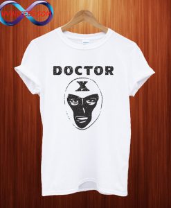 Doctor X T Shirt