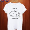 Don't Be A Hippo-Crite! T Shirt